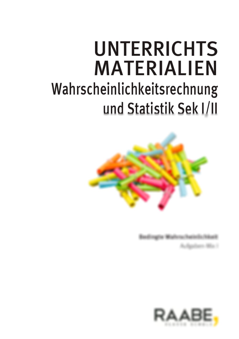 Bedingte Wahrscheinlichkeit – Aufgaben-Mix I - Seite 1