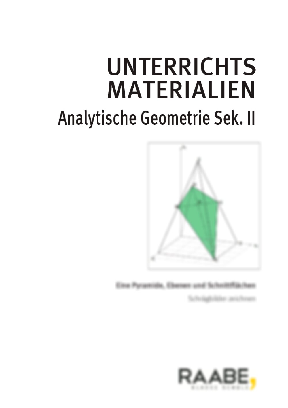 Eine Pyramide, Ebenen und Schnittflächen - Seite 1