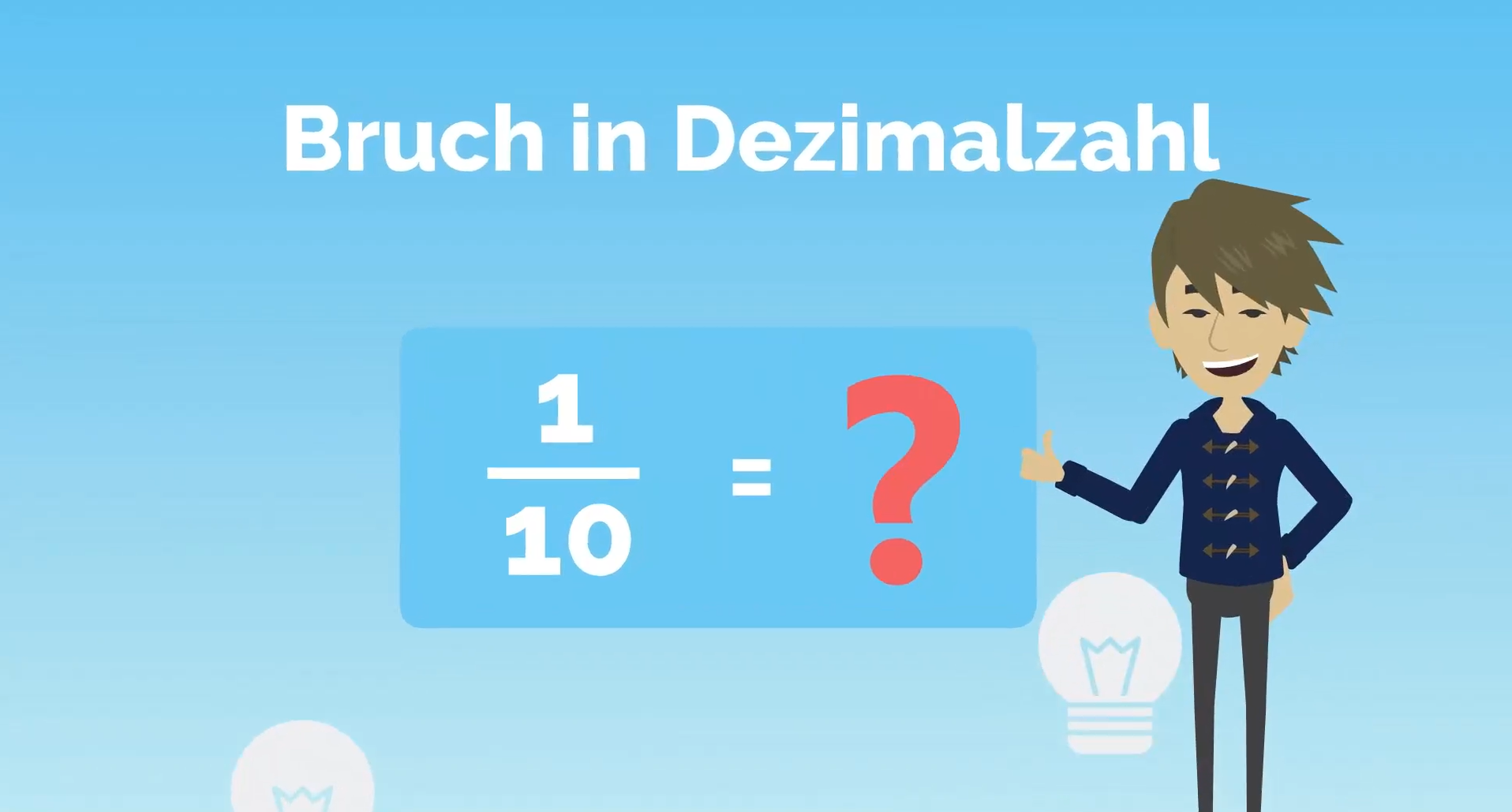 Erklärvideo: Bruch in Dezimalzahl