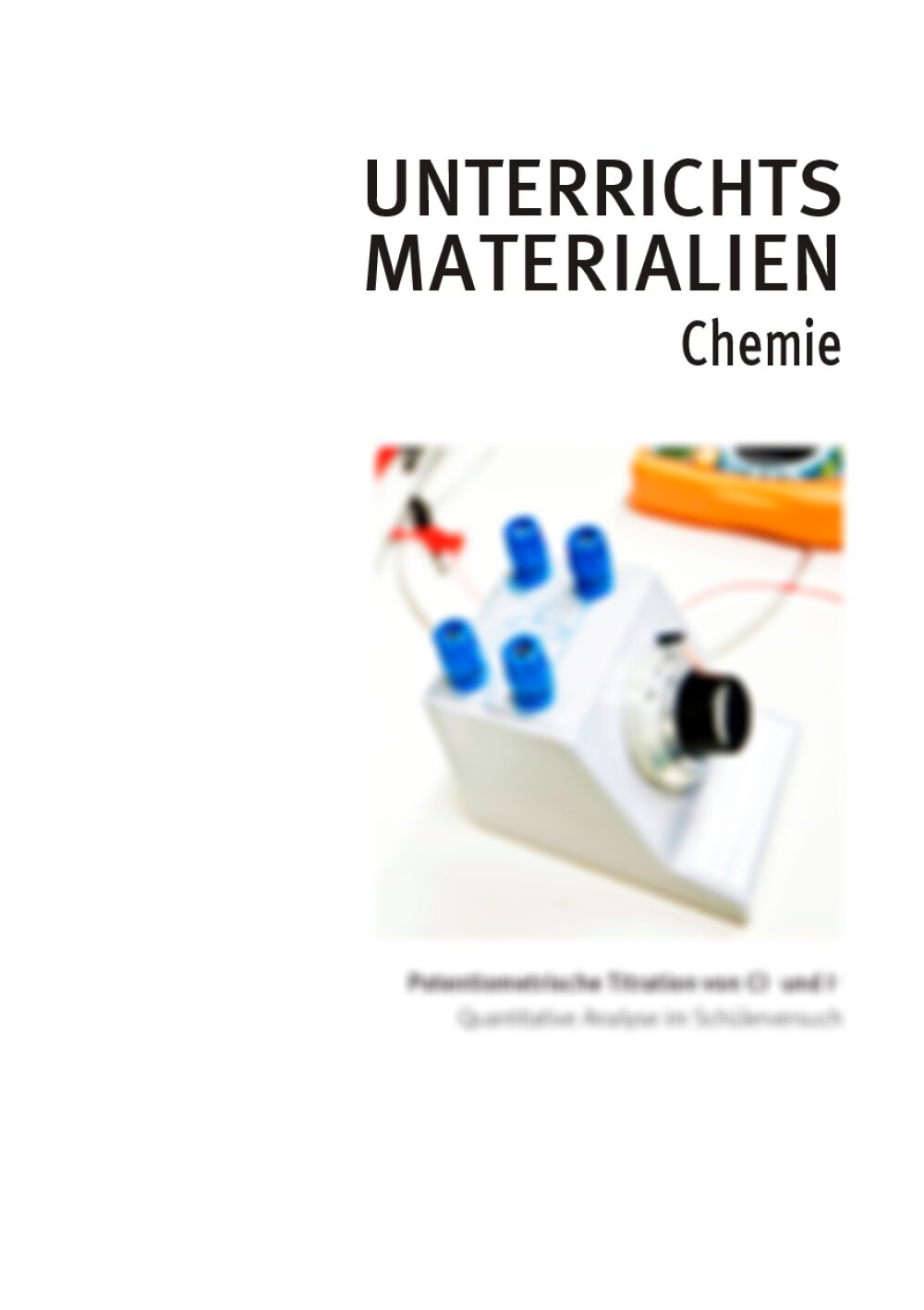 Potentiometrische Titration von Chlorid und Iodid - Seite 1